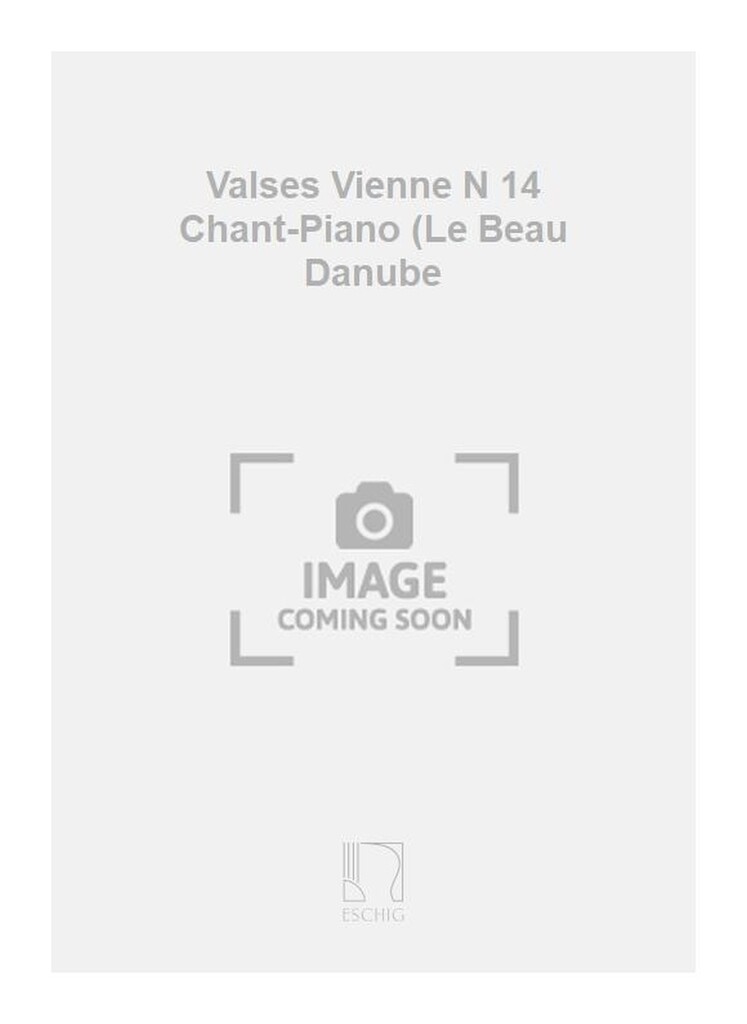 Valses Vienne N 14 Chant-Piano (Le Beau Danube